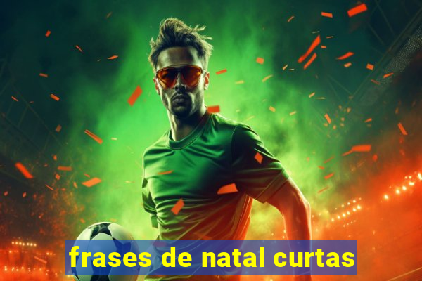 frases de natal curtas